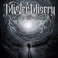 Mister Misery : Eye of the Storm